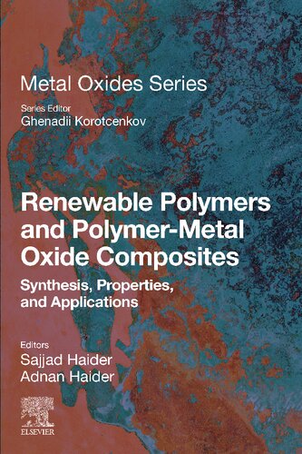 Renewable Polymers and Polymer-Metal Oxide Composites: Synthesis, Properties, and Applications