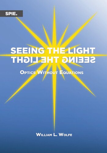 Seeing the Light Optics Without Equations