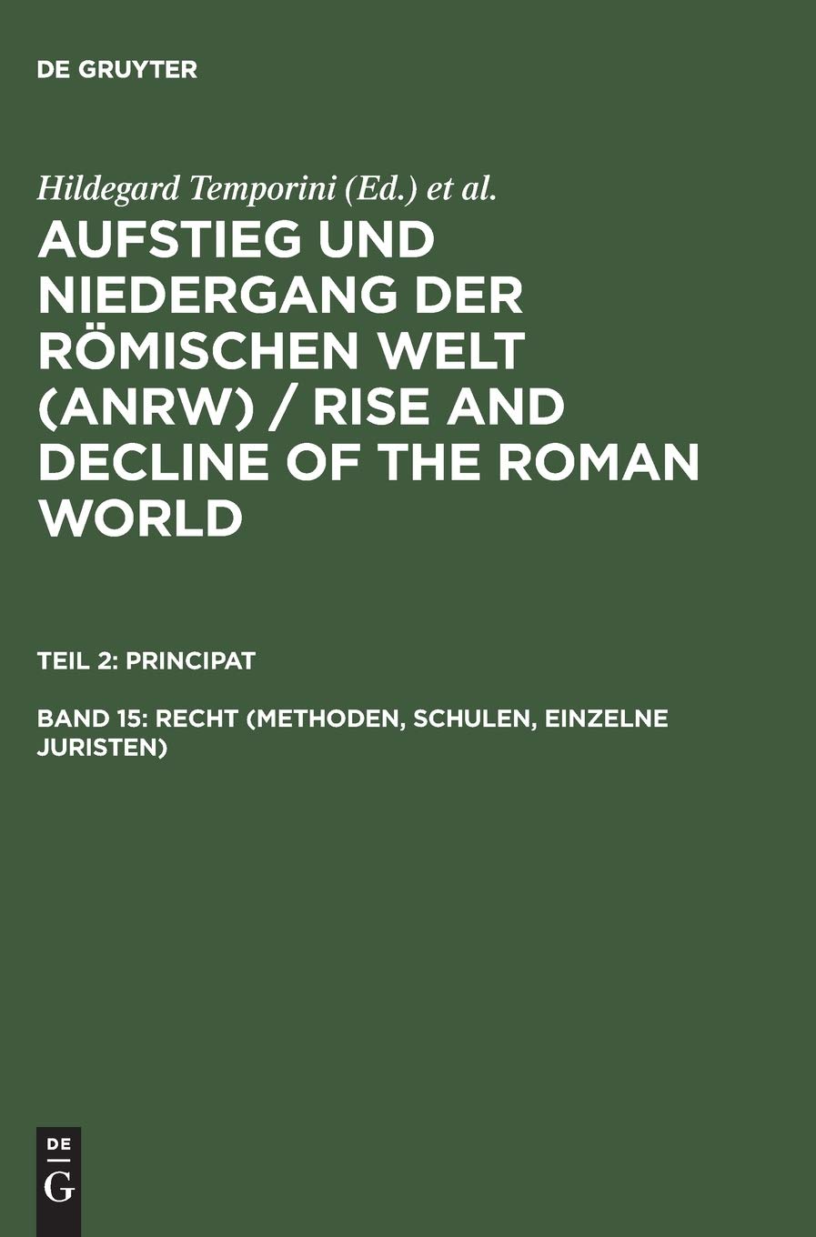 Geschichte u. Kultur Roms im Spiegel d. neueren Forschung ;2. Principat. Bd. 15.