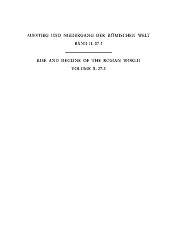 Geschichte u. Kultur Roms im Spiegel d. neueren Forschung ;2. Principat. Bd. 27. Religion (vorkonstantinisches Christentum: apostolische Väter und Apologeten)