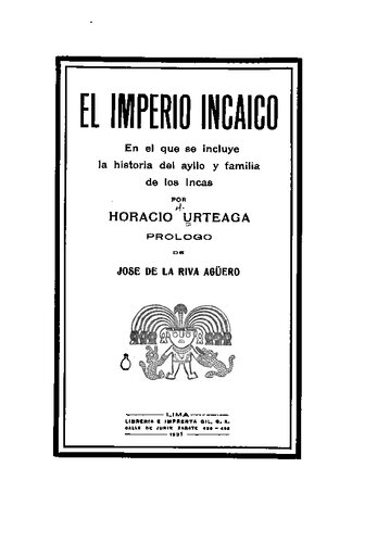 El imperio incaico. En el que se incluye la historia del ayllo y familia de los incas