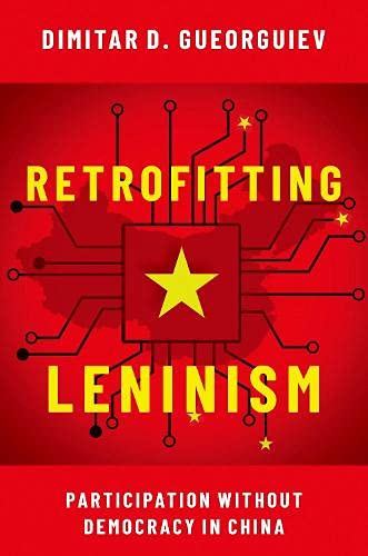 Retrofitting Leninism: Participation without Democracy in China