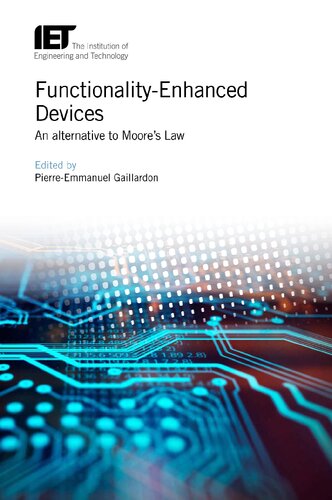 Functionality-Enhanced Devices: An alternative to Moore's Law