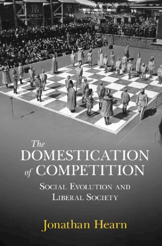 The Domestication of Competition: Social Evolution and Liberal Society