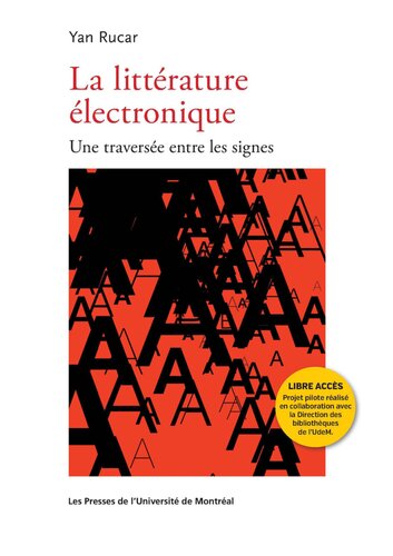 La littérature électronique: Une traversée entre les signes