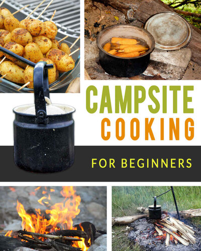 Campsite Cooking For Beginners