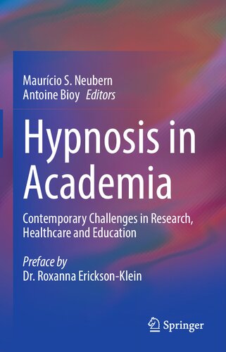 Hypnosis in Academia: Contemporary Challenges in Research, Healthcare and Education