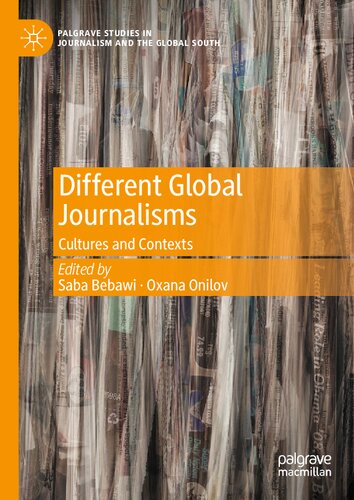 Different Global Journalisms: Cultures and Contexts