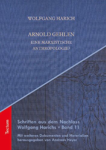 Arnold Gehlen: eine marxistische Anthropologie?