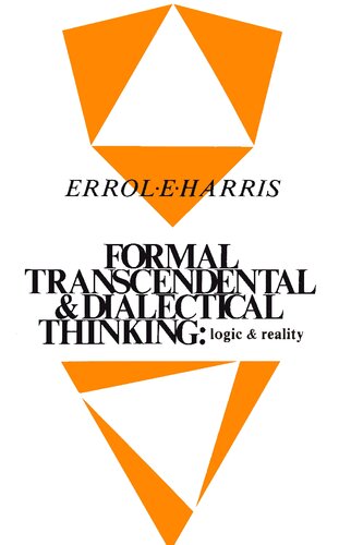 Formal, Transcendental, and Dialectical Thinking: Logic and Reality (SUNY Series in Philosophy)