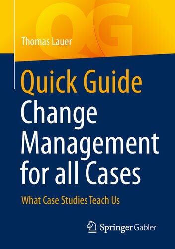 Quick Guide Change Management for all Cases: What Case Studies Teach Us