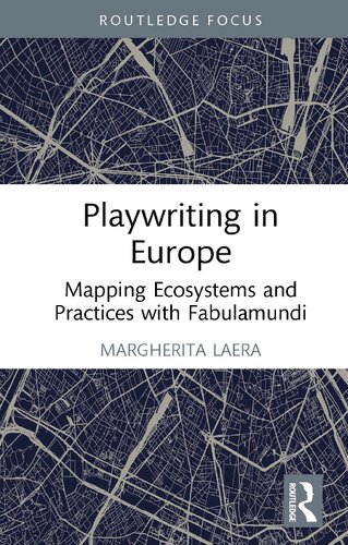 Playwriting in Europe: Mapping Ecosystems and Practices with Fabulamundi