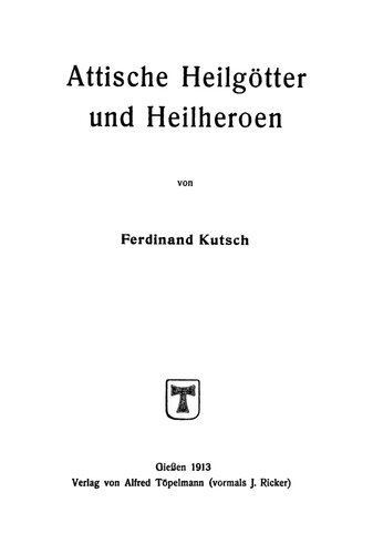 Attische Heilgötter und Heilheroen