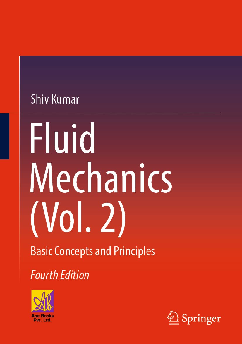 Fluid Mechanics (Vol. 2): Basic Concepts and Principles