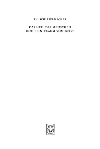 Das Heil des Menschen und sein Traum vom Geist: Ferdinand Ebner, ein Denker in der Kategorie der Begegnung