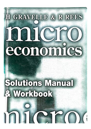 Microeconomics : solutions manual and workbook