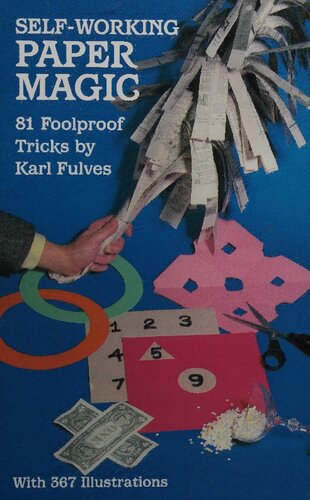 Self-Working Paper Magic: 81 Foolproof Tricks (Dover Magic Books)