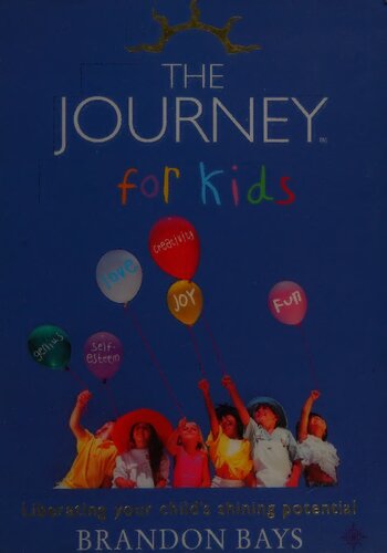 The Journey for Kids : Liberating Your Child's Shining Potential