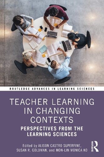 Teacher Learning in Changing Contexts: Perspectives from the Learning Sciences