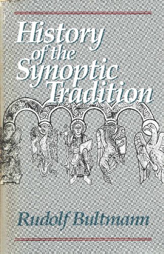 The History of the Synoptic Tradition, Revised ed