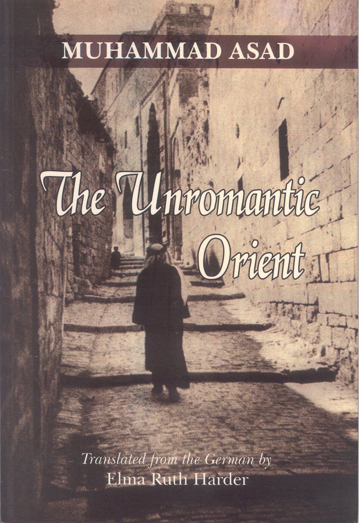 The Unromantic Orient