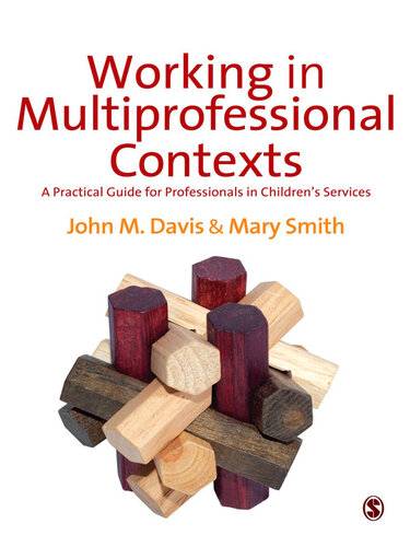 Working in Multi-professional Contexts: A Practical Guide for Professionals in Children's Services