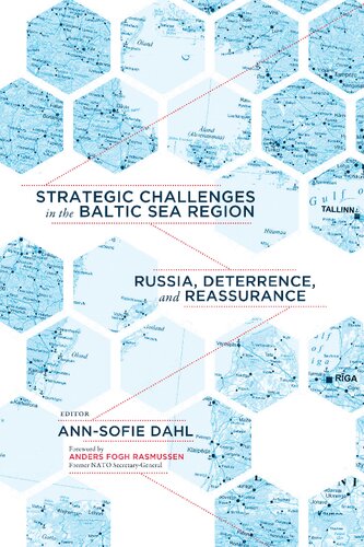 Strategic Challenges in the Baltic Sea Region: Russia, Deterrence, and Reassurance