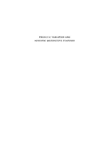 Phonetic Variation and Acoustic Distinctive Features: A study of four general American fricatives