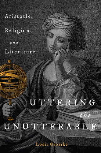 Uttering the Unutterable: Aristotle, Religion, and Literature