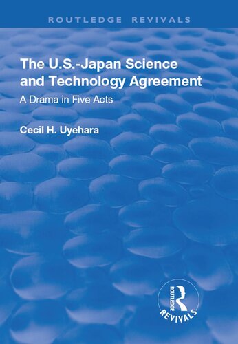 The U.S.-Japan Science and Technology Agreement: A Drama in Five Acts