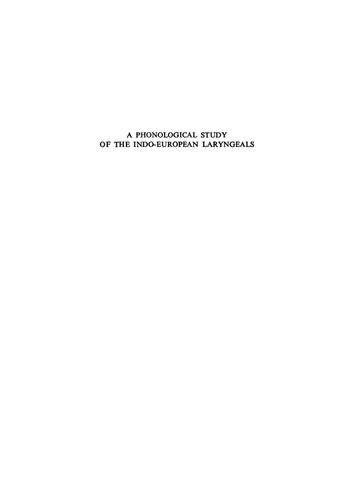 A Phonological Study of the Indo-European Laryngeals