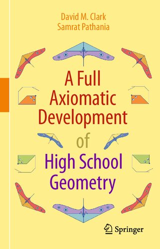 A Full Axiomatic Development of High School Geometry