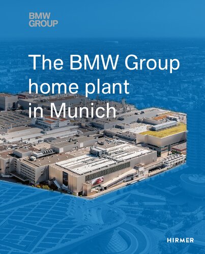 The BMW Group Home Plant in Munich