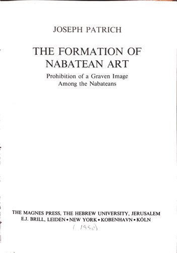 The formation of Nabatean art prohibition of a graven image among the Nabateans