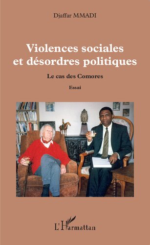 Violences sociales et désordres politiques: Le cas des Comores