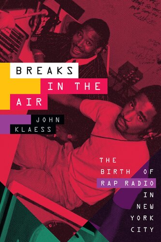 Breaks in the Air: The Birth of Rap Radio in New York City