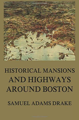 Historic Mansions and Highways around Boston