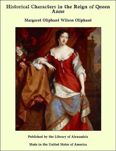 Historical Characters in the Reign of Queen Anne