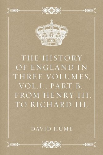 The History of England in Three Volumes, Vol. I., Part A.