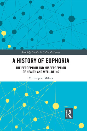 A History of Euphoria: The Perception and Misperception of Health and Well-Being