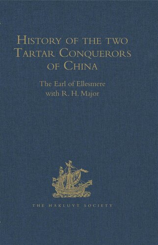 History of the two Tartar Conquerors of China, including the two Journeys into Tartary of Father Ferdinand Verbiest in the Suite of the Emperor Kang-hi