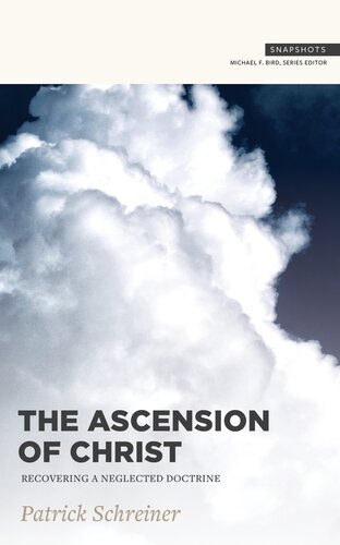 Ascension of Christ: Recovering a neglected doctrine