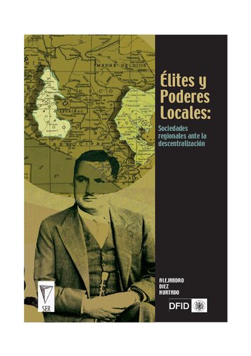 Élites y Poderes Locales: sociedades regionales ante la descentralización. Los casos de Puno y Ayacucho