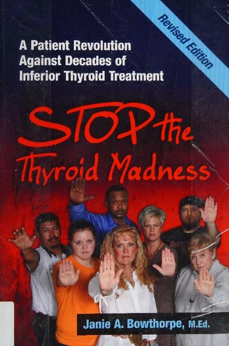 Iodine Crisis - Stop the Thyroid Madness: A Patient Revolution Against Decades of Inferior Treatment