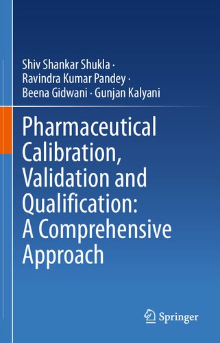 Pharmaceutical Calibration, Validation and Qualification: A Comprehensive Approach