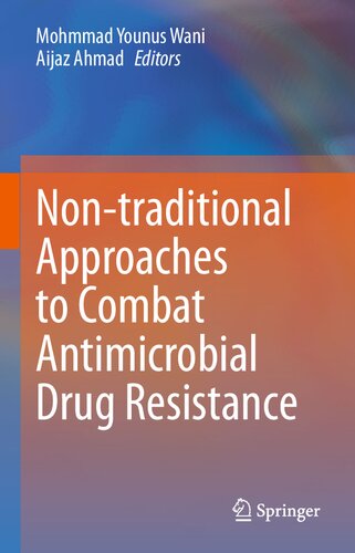 Non-traditional Approaches to Combat Antimicrobial Drug Resistance