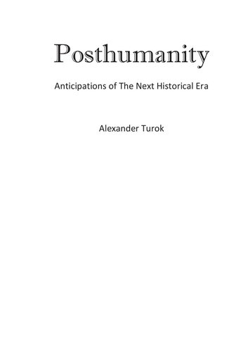 Posthumanity: Anticipations of the Next Historical Era