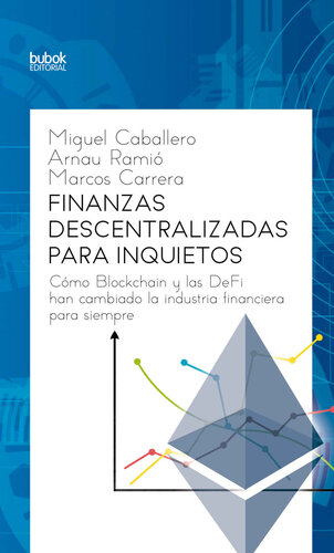 Finanzas descentralizadas para inquietos (Spanish Edition)