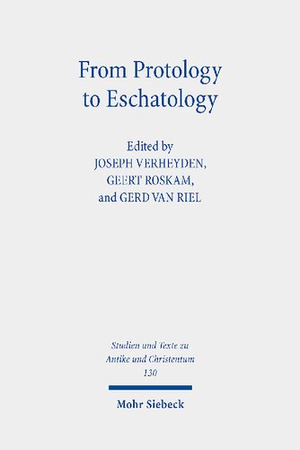 From Protology to Eschatology: Competing Views on the Origin and the End of the Cosmos in Platonism and Christian Thought