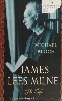 James Lees-Milne: the life